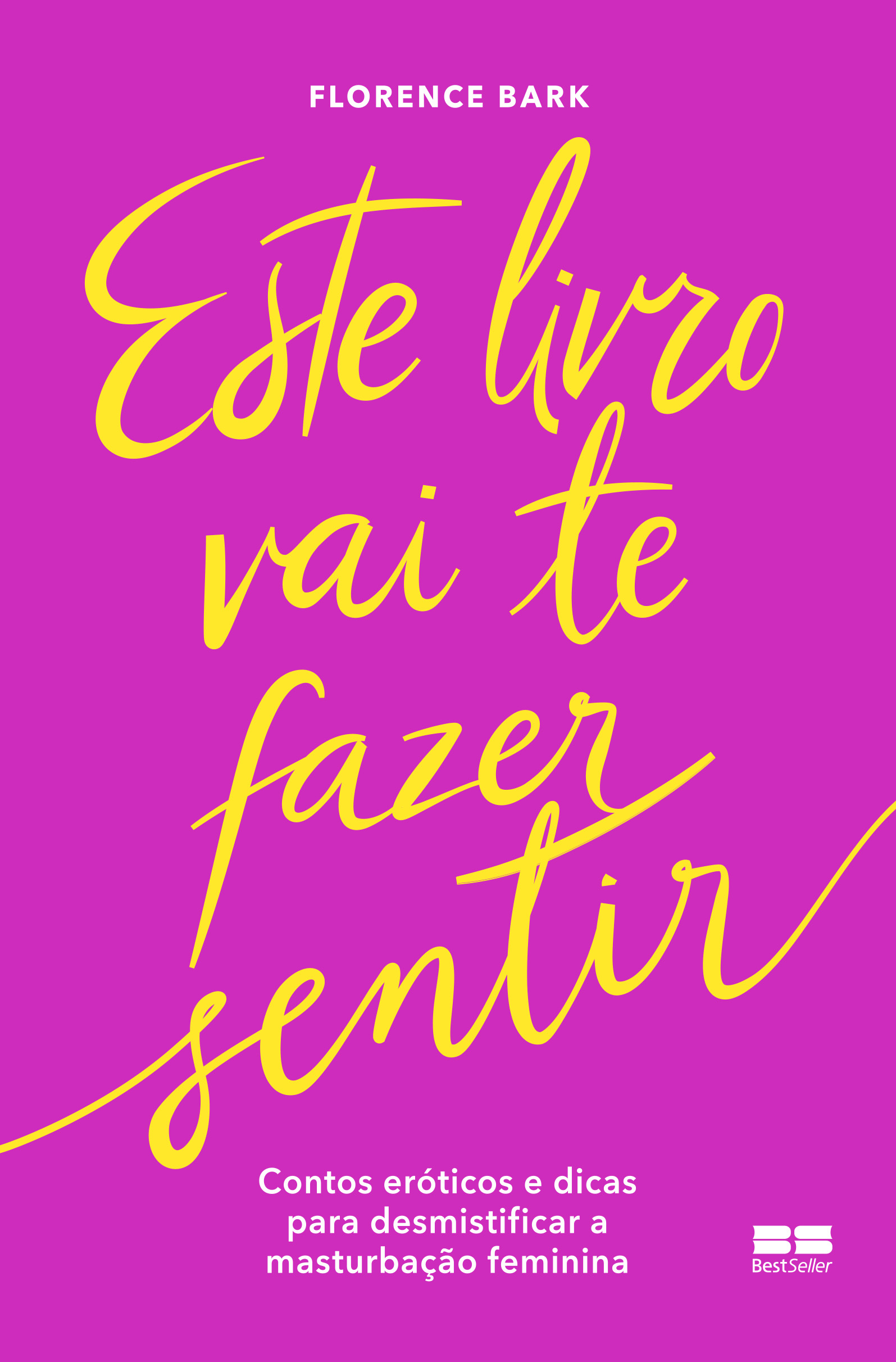 Produto | Detalhes | Este livro vai te fazer sentir Contos eróticos e dicas  para desmistificar a masturbação feminina LETRAS & CIA